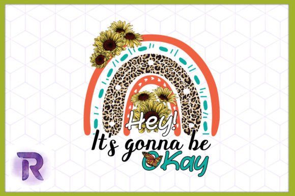 It’s Gonna Be Okay Floral PNG